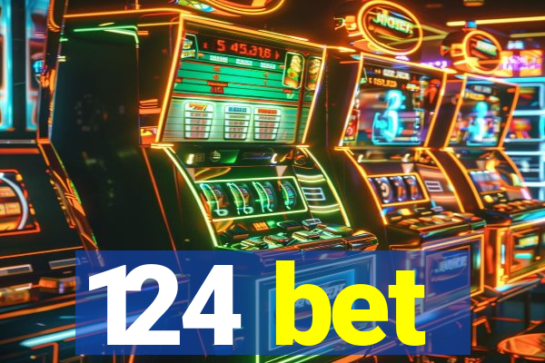 124 bet